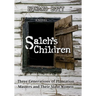 Saleh's Children: Three Generations of Plantation Masters and Their Slave Women