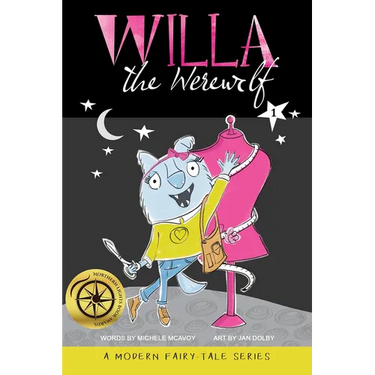 Willa the Werewolf: A Modern Fairy Tale Series
