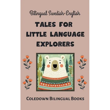 Bilingual Swedish-English Tales for Little Language Explorers