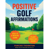 Positive Golf Affirmations