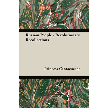 Russian People - Revolutionary Recollections