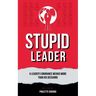 Stupid Leader