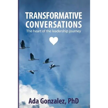 Transformative Conversations: The heart of the leadership journey