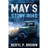 May's Stony Road: The weather is only the beginning ...