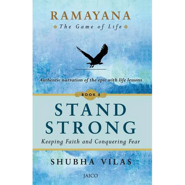 Ramayana: The Game of Life - Book 4: Stand Strong