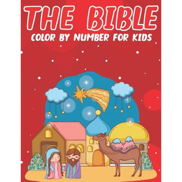 The Bible Color By Number For Kids: Bible Stories Inspired Color By Number Pages With Bible Verses (volume 2)