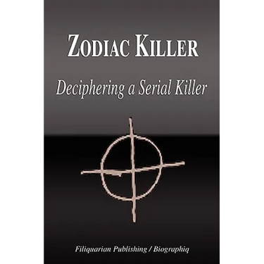 Zodiac Killer - Deciphering a Serial Killer (Biography)