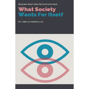 What Society Wants For Itself