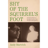 Shy of the Squirrel's Foot: A Peripheral History of the Jargon Society as Told Through Its Missing Books