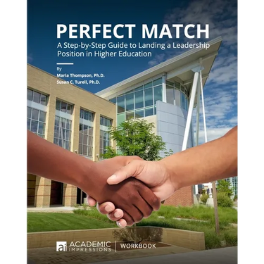 Perfect Match: A Step-by-Step Guide to Landing a Leadership Position in Higher Education