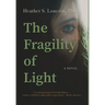 The Fragility of Light