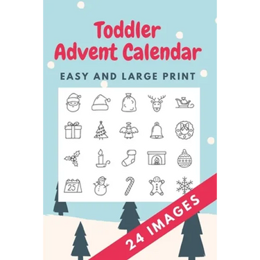 Toddler Advent Calendar: Countdown to Christmas Advent Calendar For Kids - Gift for Christmas - Activities for Children Preschoolers - Toddler