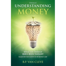 Understanding Money: What you should have been taught