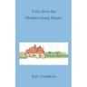 Tales from the Matthewsburg Manse