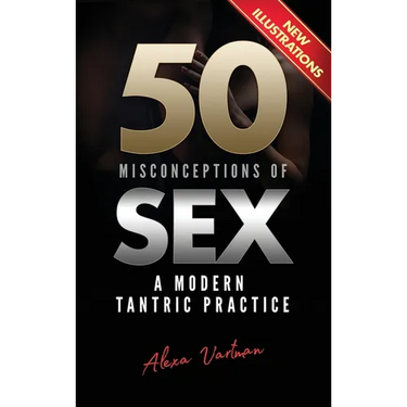 50 Misconceptions of Sex: A Modern Tantric Practice