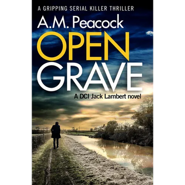 Open Grave: A Gripping Serial Killer Thriller