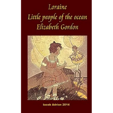 Loraine Little people of the ocean Elizabeth Gordon