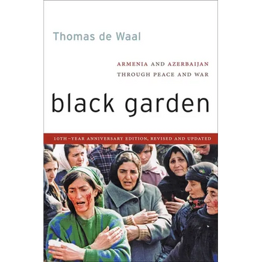 Black Garden: Armenia and Azerbaijan Through Peace and War