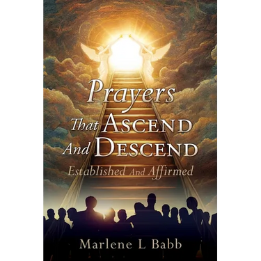 Prayers That Ascend And Descend: Established And Affirmed