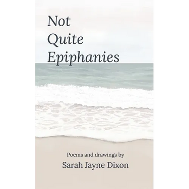 Not Quite Epiphanies
