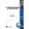 A Laboratory Manual of Neuroanetomy