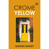 Crome Yellow