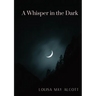 A Whisper in the Dark