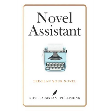 Novel Assistant: Pre-Plan Your Novel