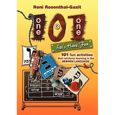 101 Let's Have Fun - 101 fun activities that reinforce learning in the Hebrew language