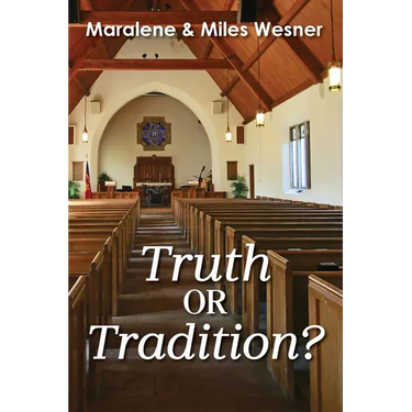Truth or Tradition?