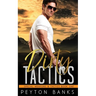 Dirty Tactics (Special Weapons & Tactics 1)