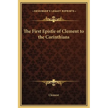 The First Epistle of Clement to the Corinthians