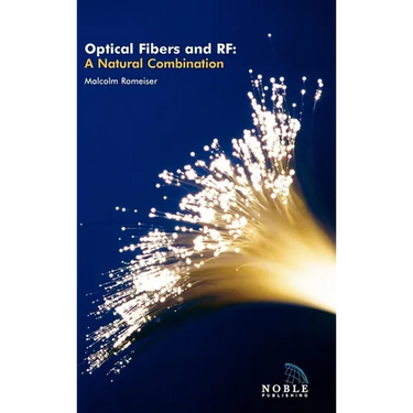Optical Fibers and RF: A Natural Combination