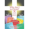 Who Am I in Christ?: A Study for New Believers