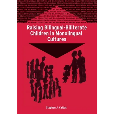 Raising Bilingual-Biliterate Children in Monolingual Cultures