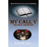 My Call V: The Final Showdown