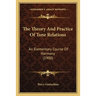 The Theory And Practice Of Tone Relations: An Elementary Course Of Harmony (1900)
