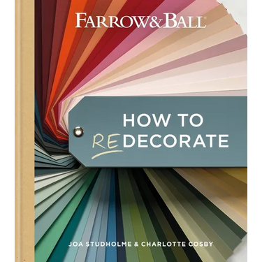 Farrow & Ball How to Redecorate: Transform Your Home with Paint & Paper