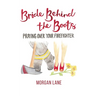 Bride Behind the Boots