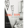 Long Term: Essays on Queer Commitment