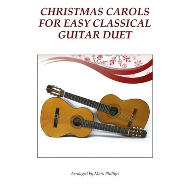 Christmas Carols for Easy Classical Guitar Duet