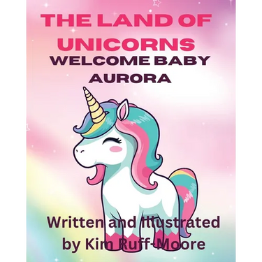 The Land Of Unicorns Welcome Baby Aurora