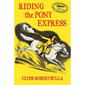 Riding the Pony Express