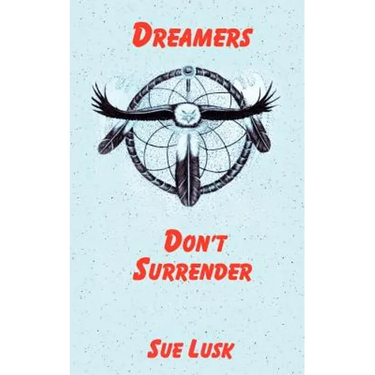 Dreamers Don't Surrender