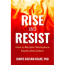 Rise and Resist: How to Reclaim Workplace Equity and Justice