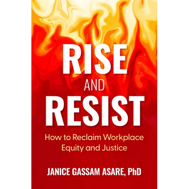 Rise and Resist: How to Reclaim Workplace Equity and Justice