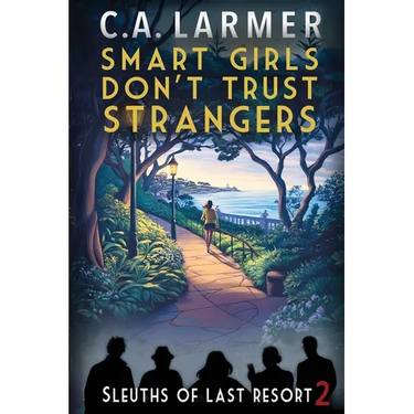 Smart Girls Don't Trust Strangers