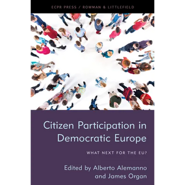 Citizen Participation in Democratic Europe: What Next for the EU?