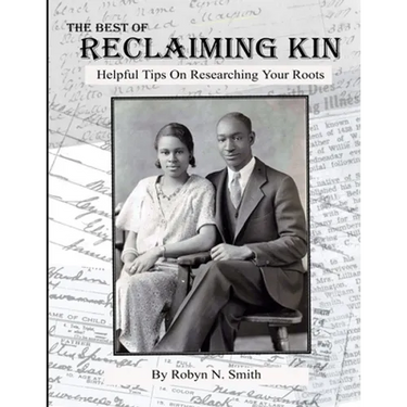 The Best of Reclaiming Kin: Helpful Tips On Researching Your Roots