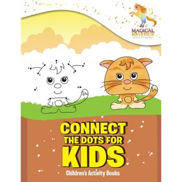 Connect The Dots for Kids: Children's Activity Books